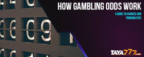 How Gambling Odds Work: A Guide to Chances and Probabilities